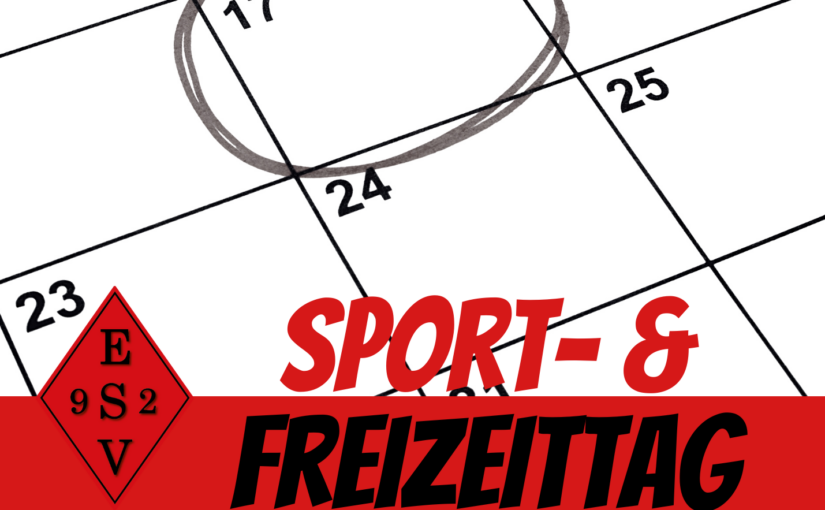 Save the date – Sport & Freizeittag des ESV am 17.06.23